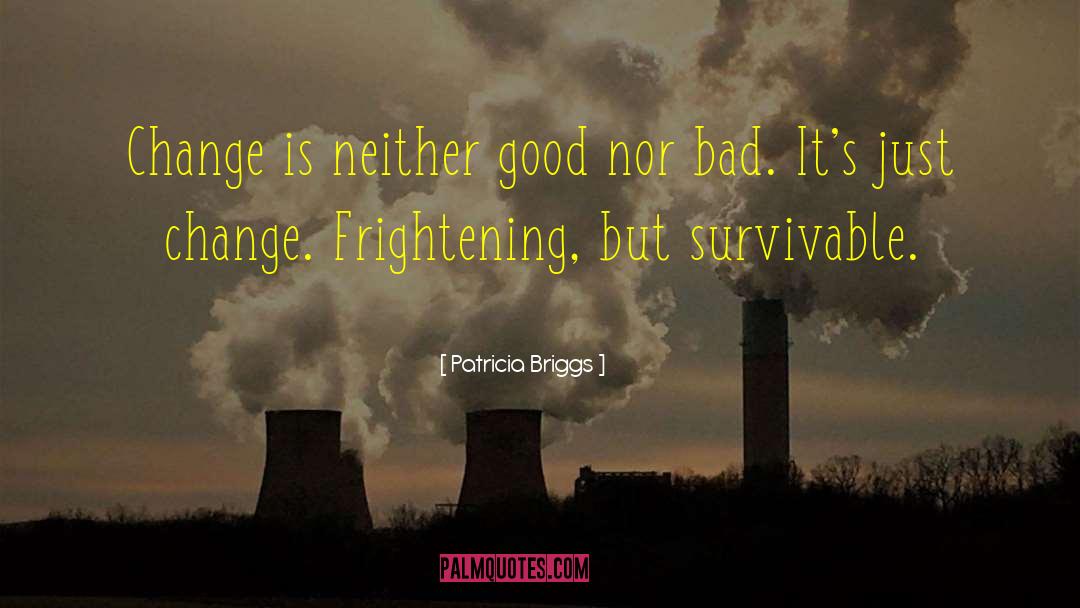 Survivable quotes by Patricia Briggs