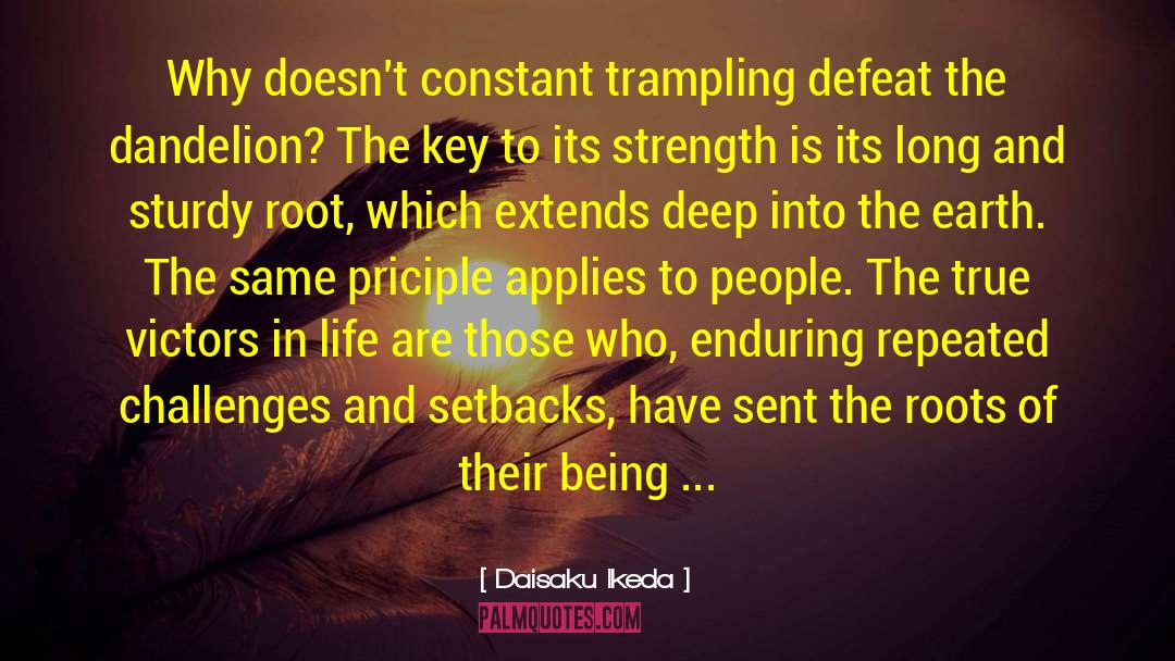 Survival And Strength quotes by Daisaku Ikeda
