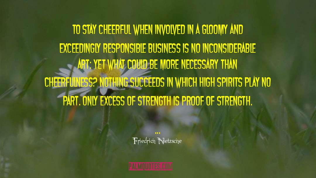 Survival And Strength quotes by Friedrich Nietzsche