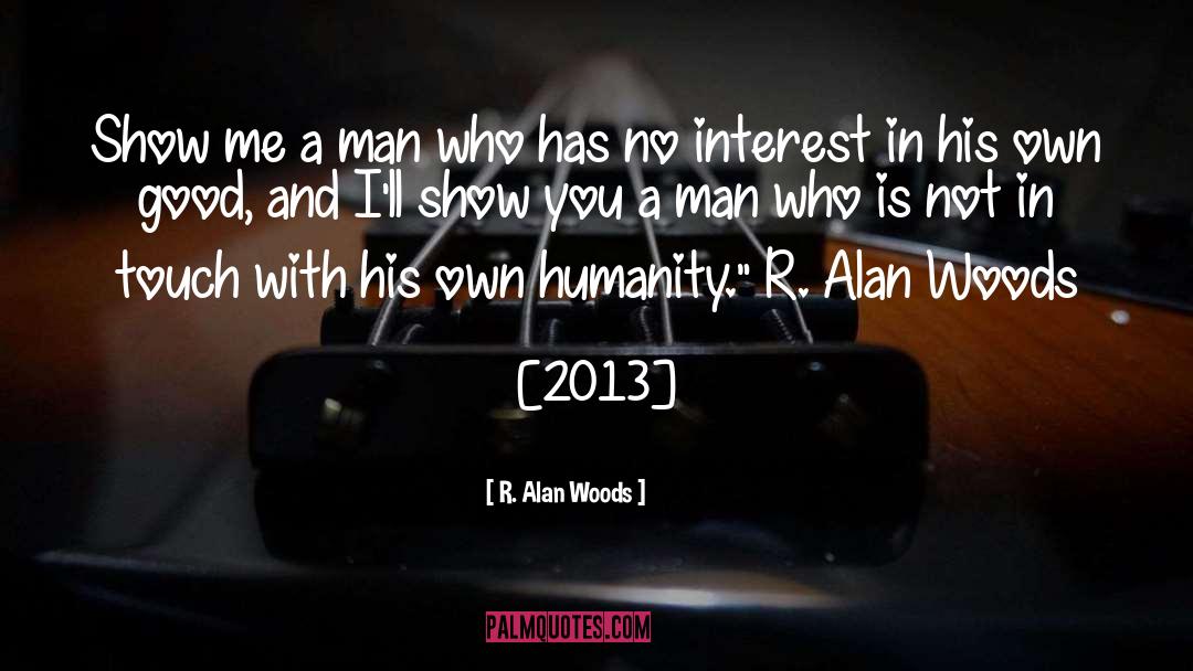 Survival Instinct quotes by R. Alan Woods
