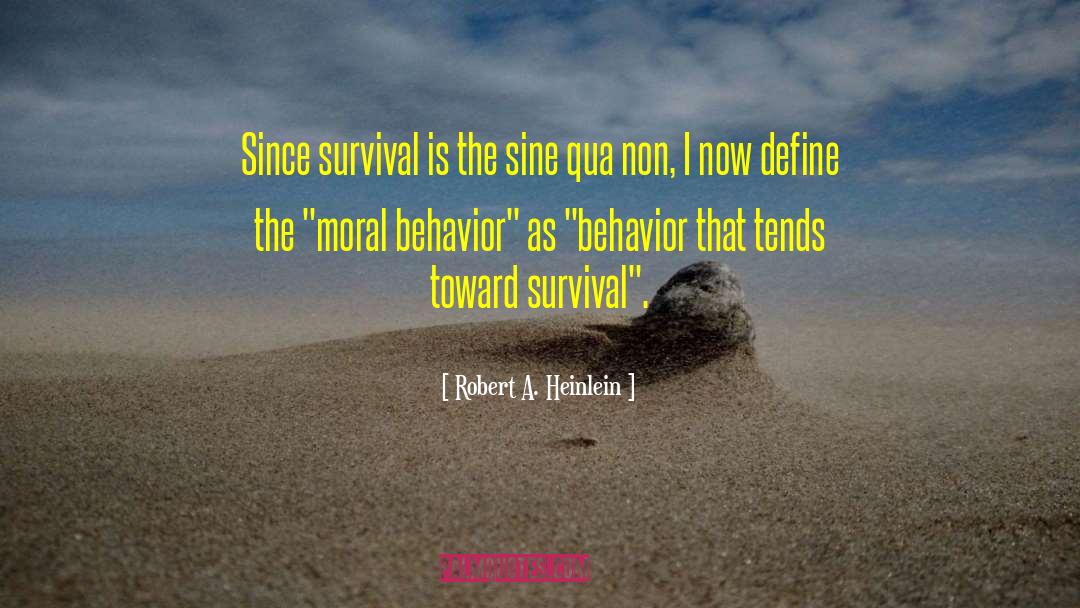 Survival Mindset quotes by Robert A. Heinlein