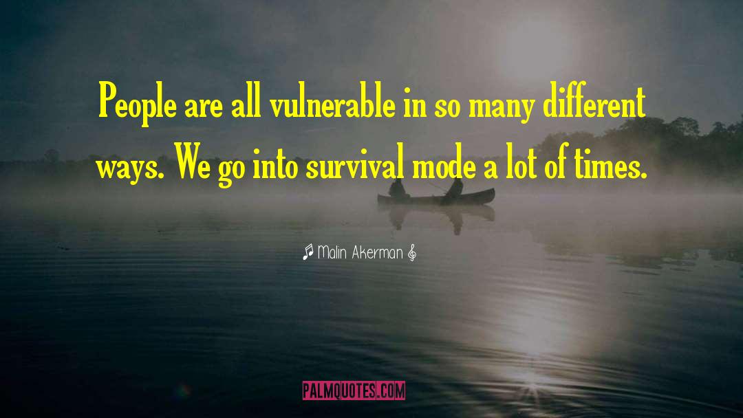 Survival Mode quotes by Malin Akerman