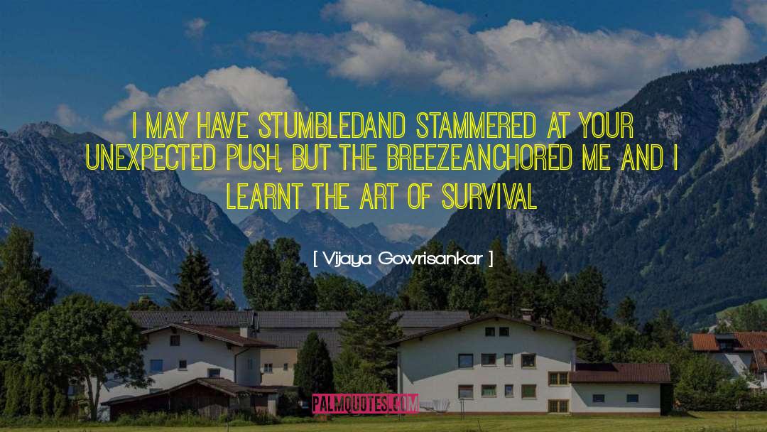 Survival Mode quotes by Vijaya Gowrisankar