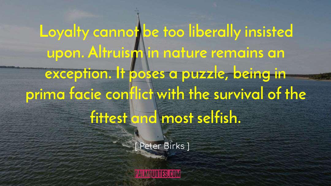 Survival Of The Fittest quotes by Peter Birks