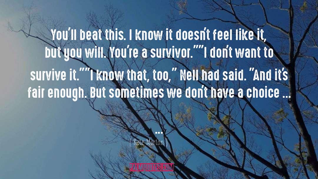 Survival quotes by Kate Morton