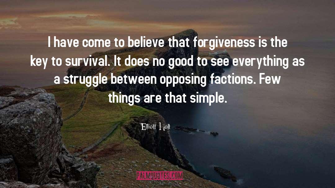 Survival quotes by Elliott Holt