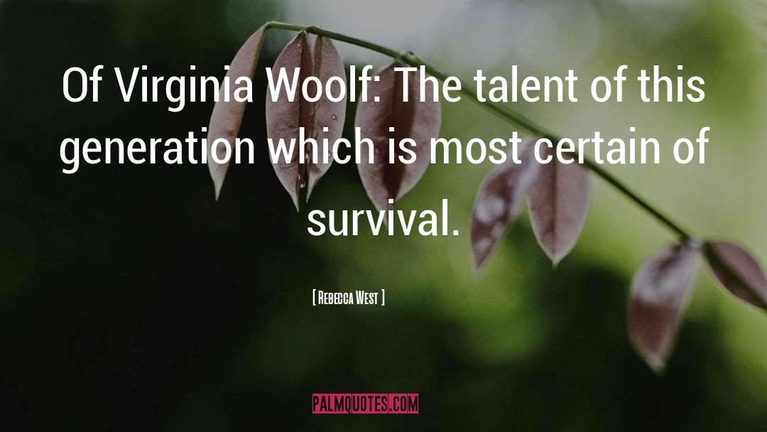 Survival quotes by Rebecca West