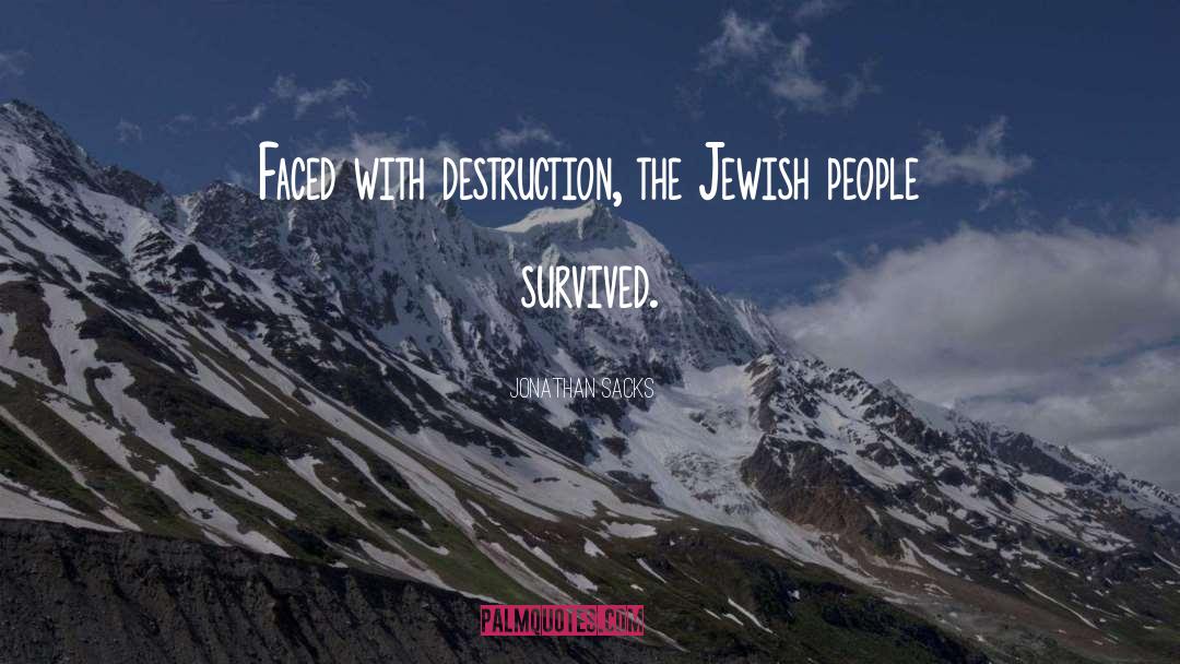 Survived quotes by Jonathan Sacks