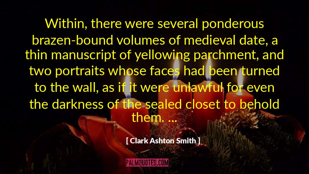 Surviving Darkness quotes by Clark Ashton Smith