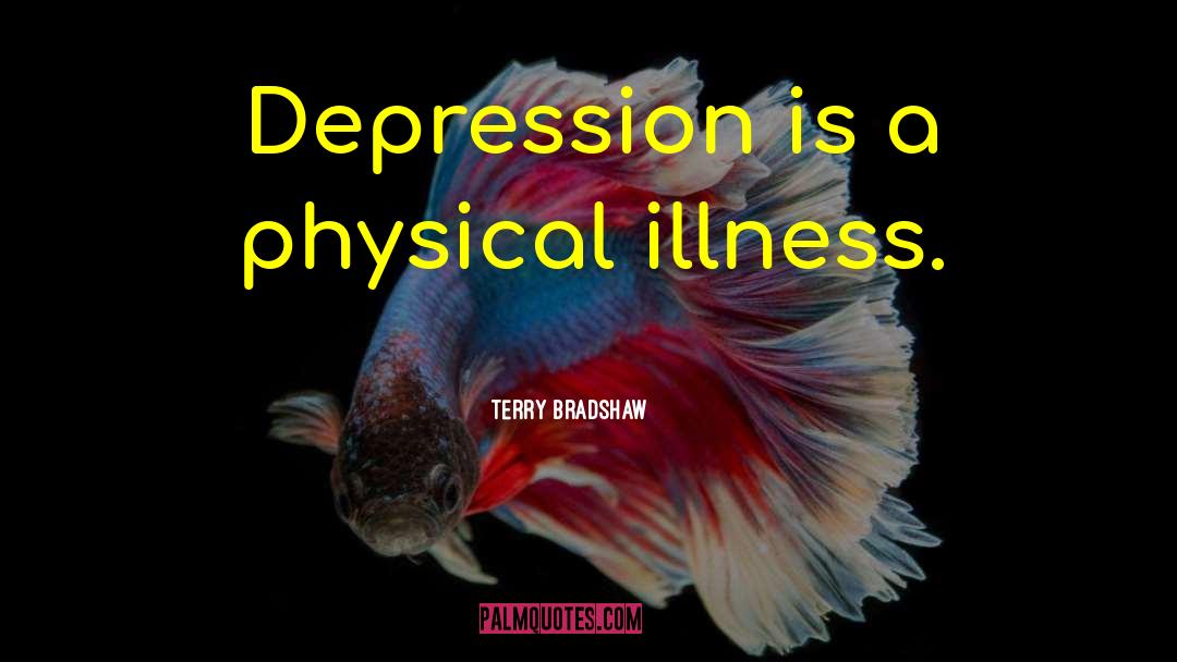 Surviving Depression quotes by Terry Bradshaw