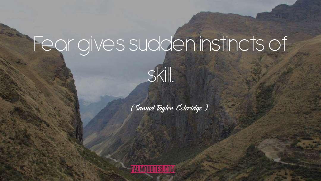 Surviving Instinct quotes by Samuel Taylor Coleridge
