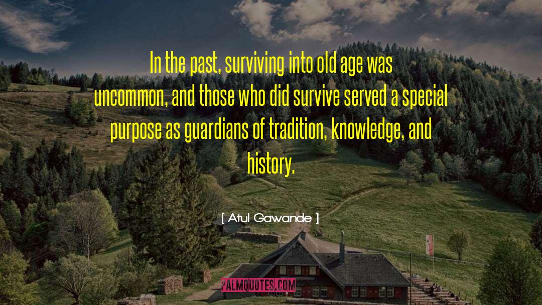 Surviving Instinct quotes by Atul Gawande