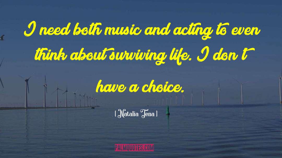 Surviving Life quotes by Natalia Tena