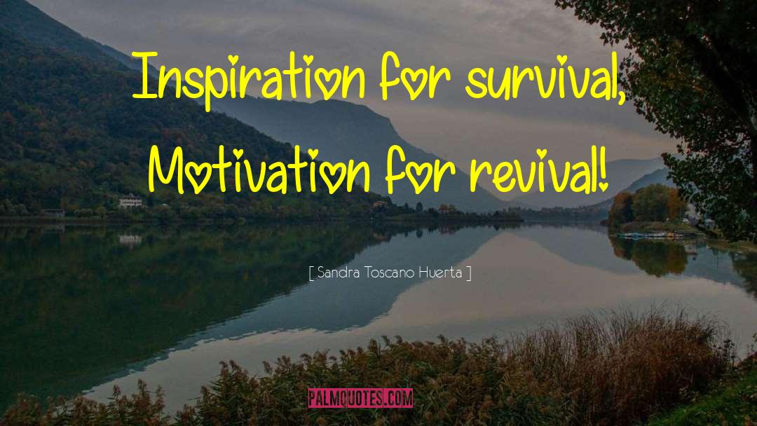 Surviving The Death quotes by Sandra Toscano Huerta