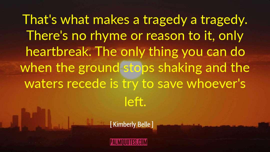 Surviving Tragedy quotes by Kimberly Belle