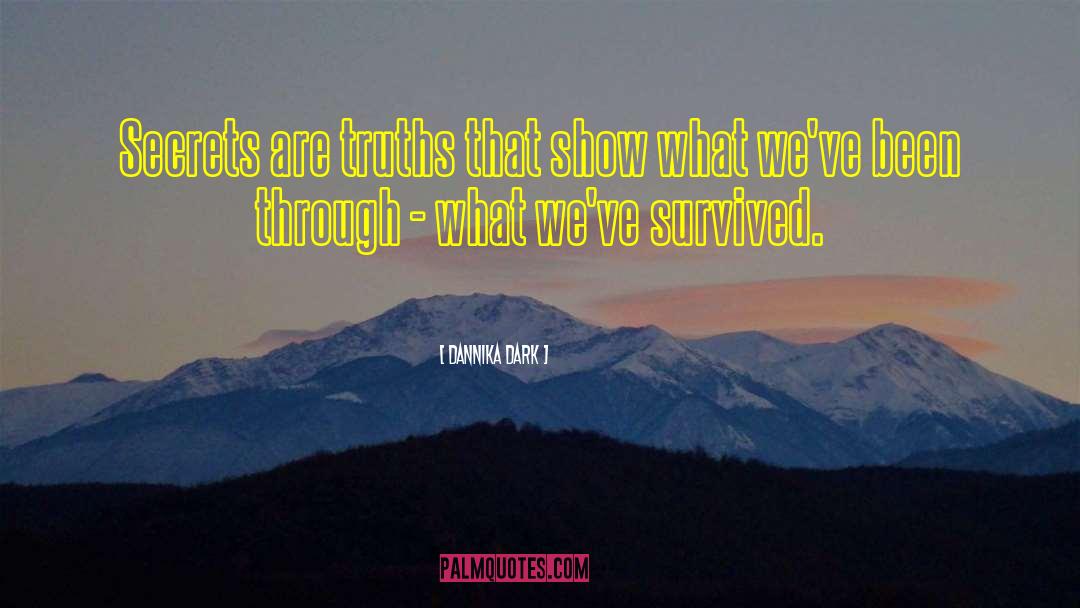 Survivor quotes by Dannika Dark
