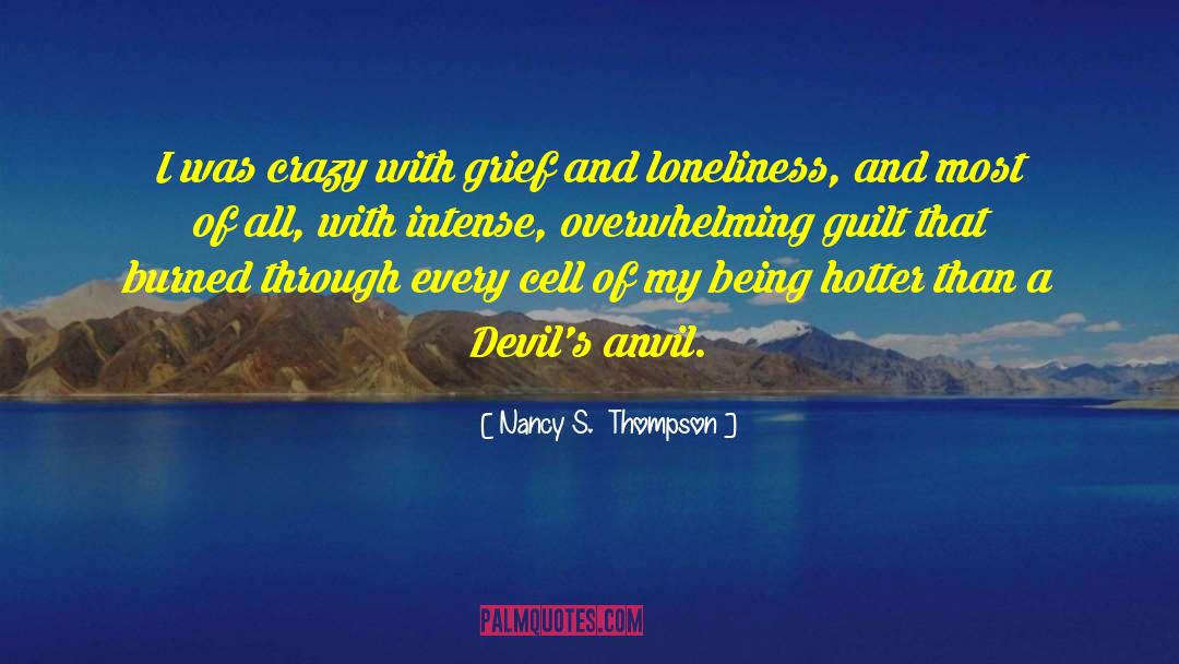 Survivor S Guilt quotes by Nancy S.  Thompson