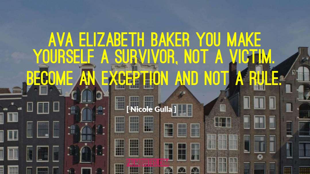 Survivor S Syndrome quotes by Nicole Gulla