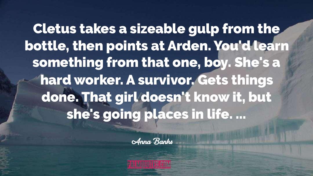 Survivor Syndrome quotes by Anna Banks