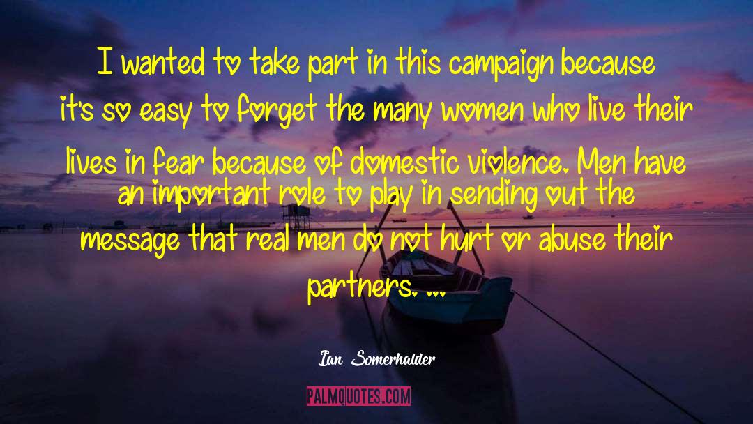 Survivors Of Abuse quotes by Ian Somerhalder