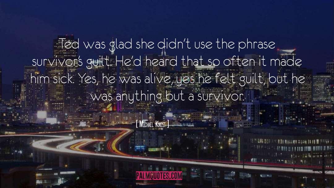 Survivors quotes by Michael Knost