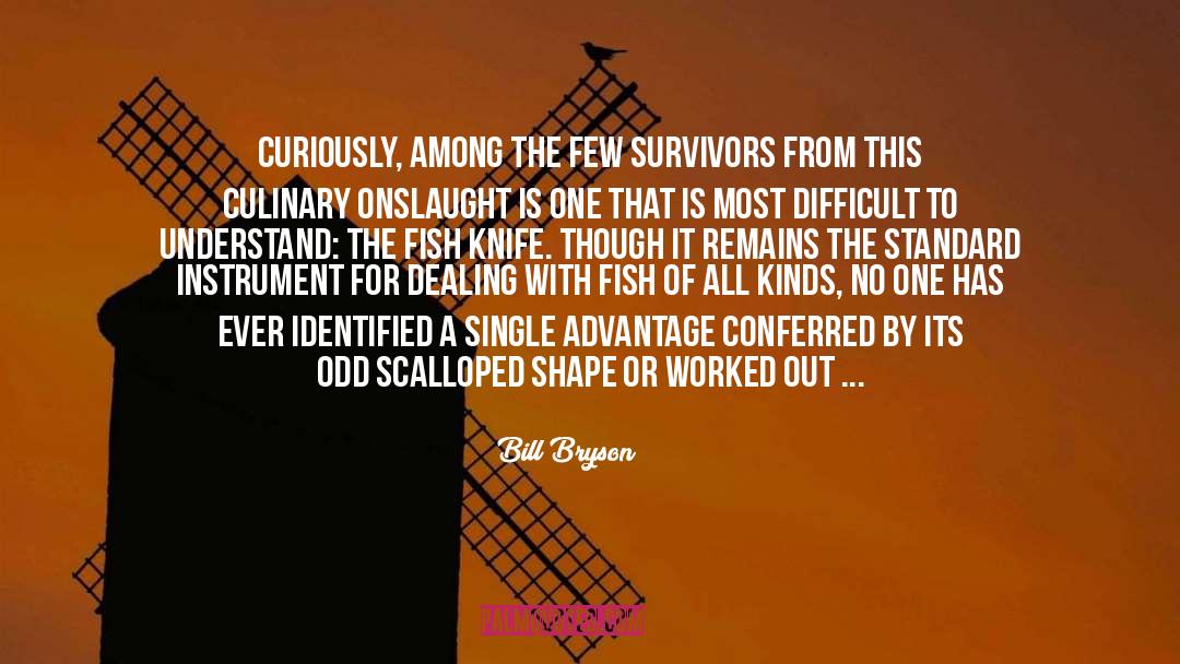 Survivors quotes by Bill Bryson