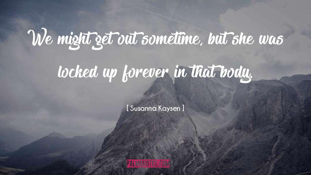 Susanna Kaysen quotes by Susanna Kaysen