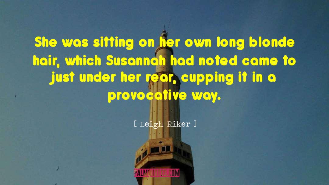 Susannah quotes by Leigh Riker