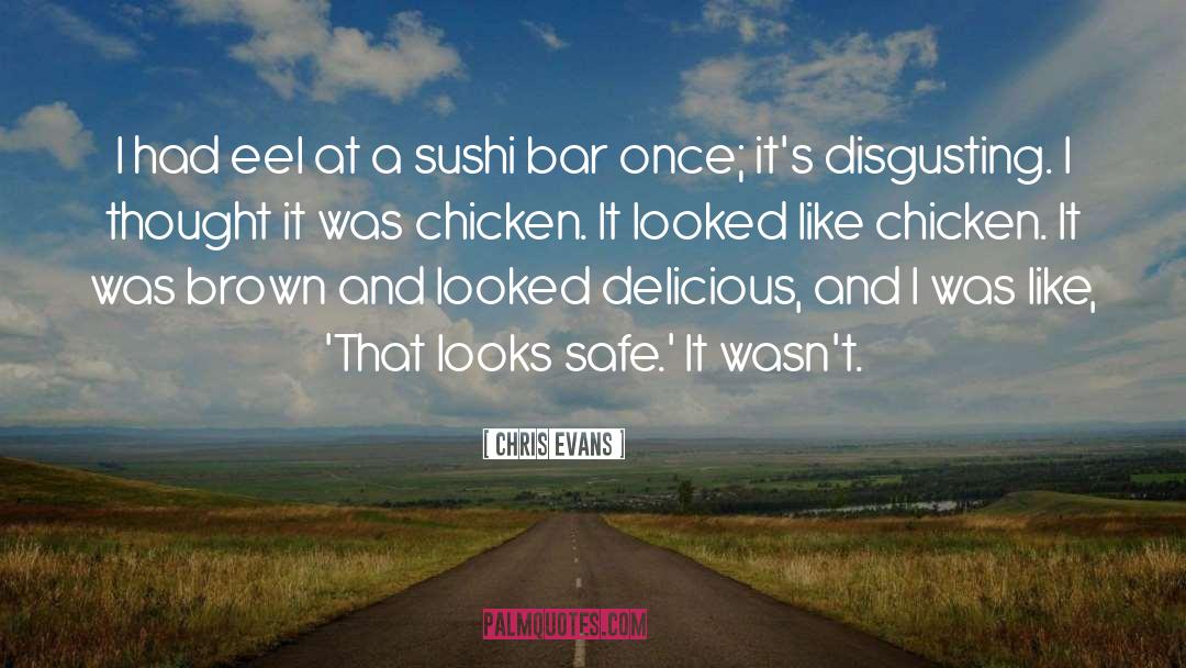 Sushi quotes by Chris Evans