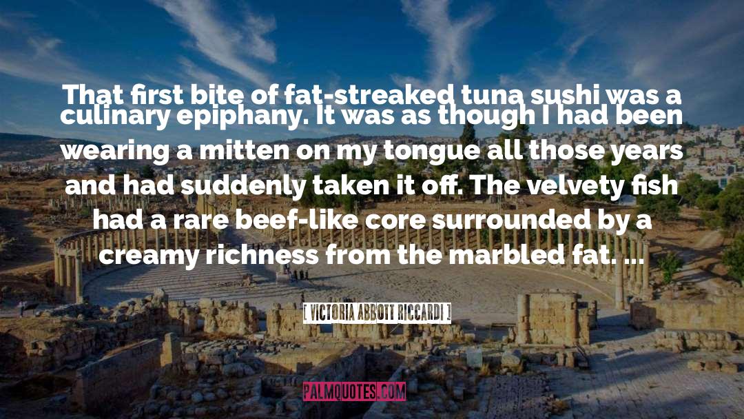 Sushi quotes by Victoria Abbott Riccardi