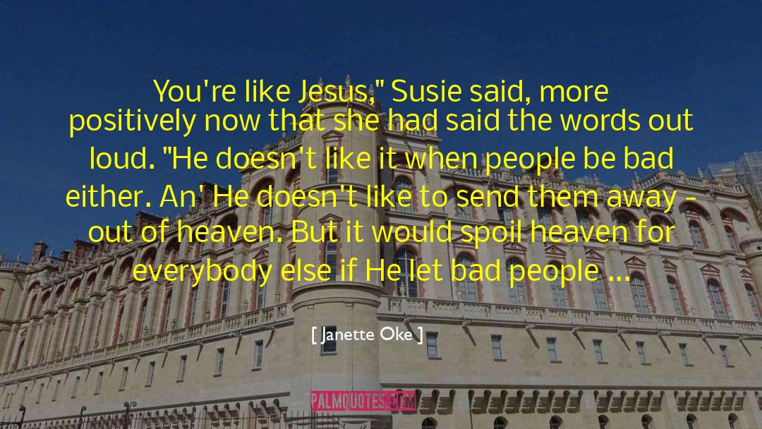 Susie Derkins quotes by Janette Oke