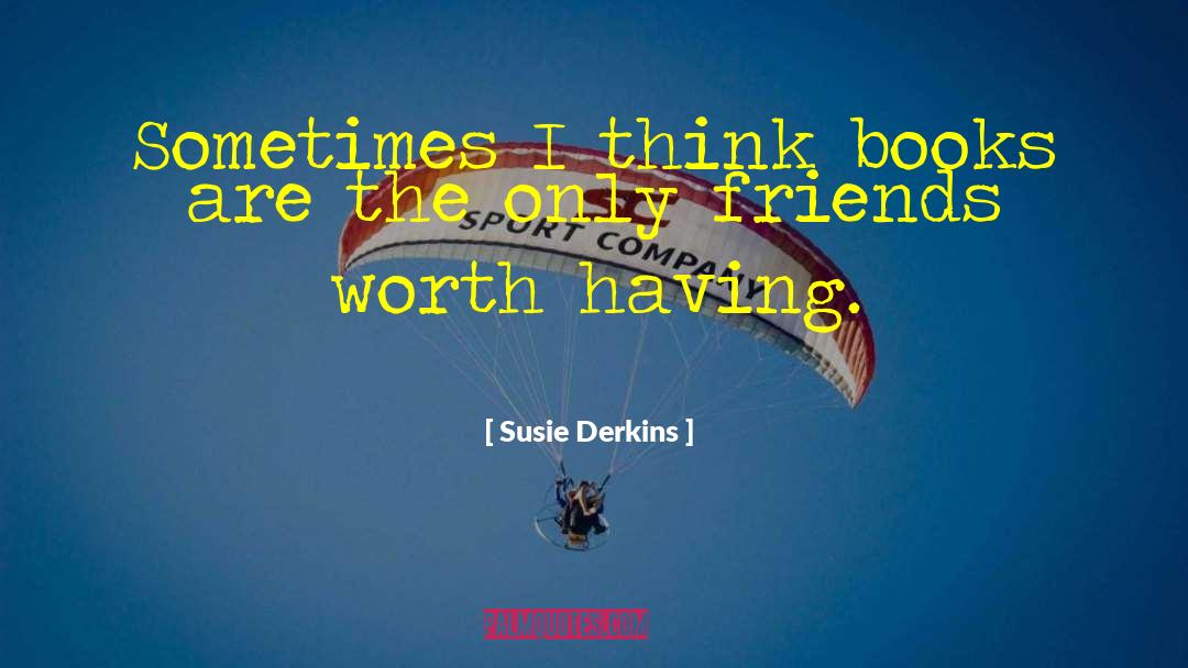 Susie Derkins quotes by Susie Derkins