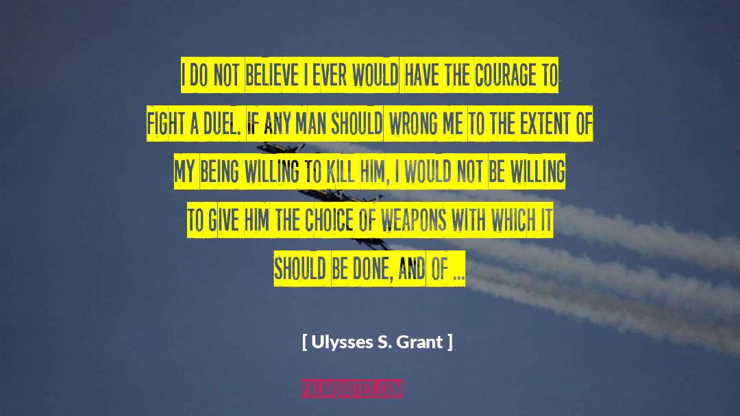 Susie S Choice quotes by Ulysses S. Grant