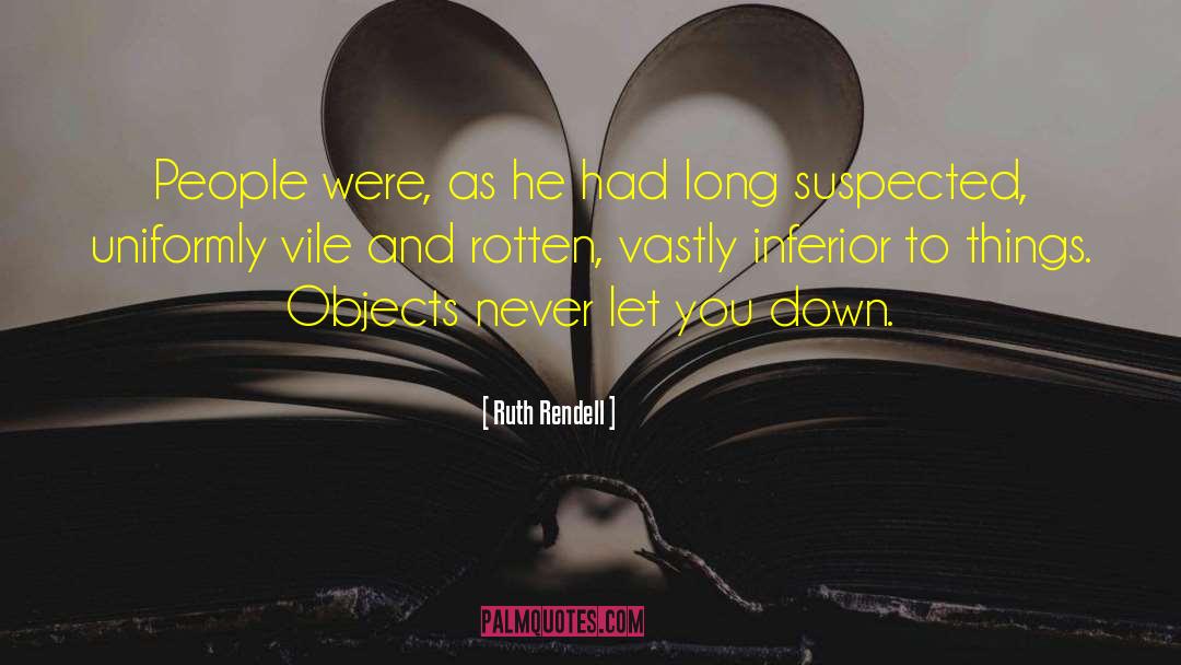Suspected quotes by Ruth Rendell