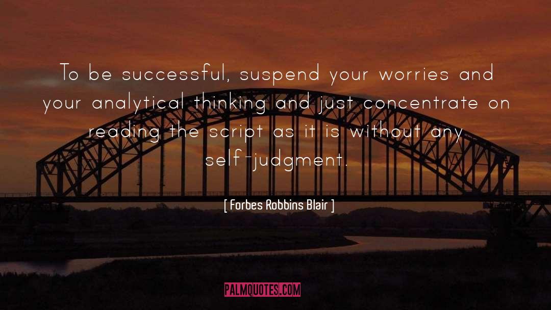 Suspend quotes by Forbes Robbins Blair