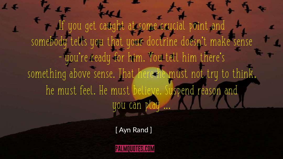Suspend quotes by Ayn Rand