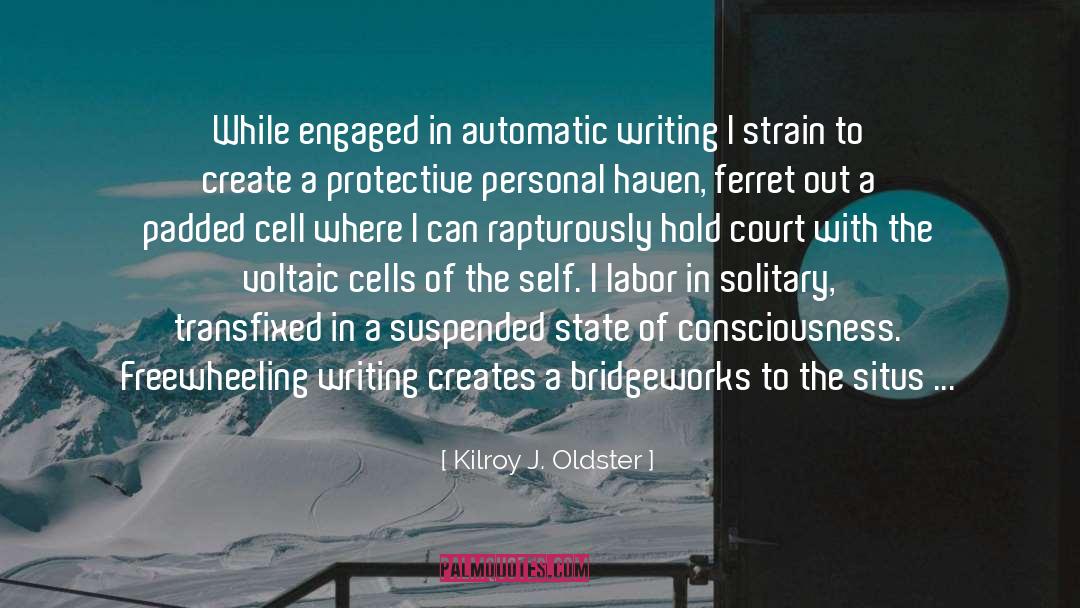 Suspended quotes by Kilroy J. Oldster