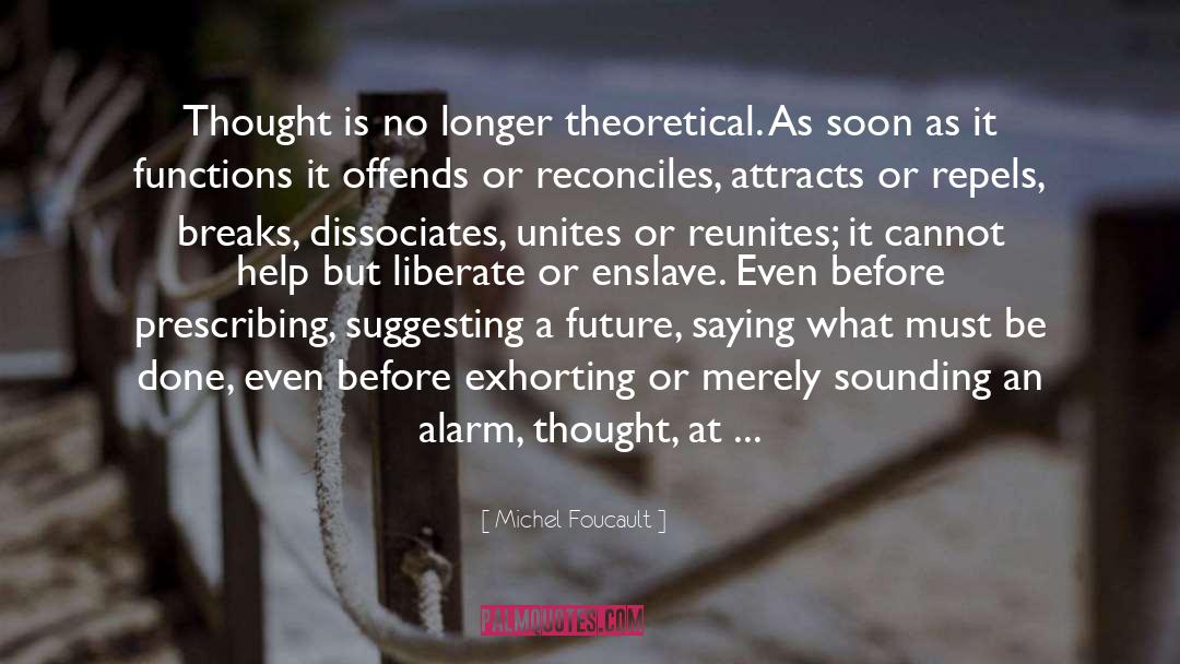 Suspense Action quotes by Michel Foucault