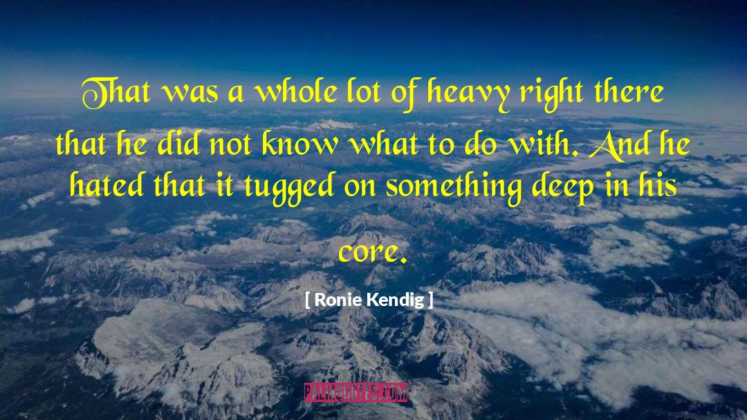 Suspense And Drama quotes by Ronie Kendig