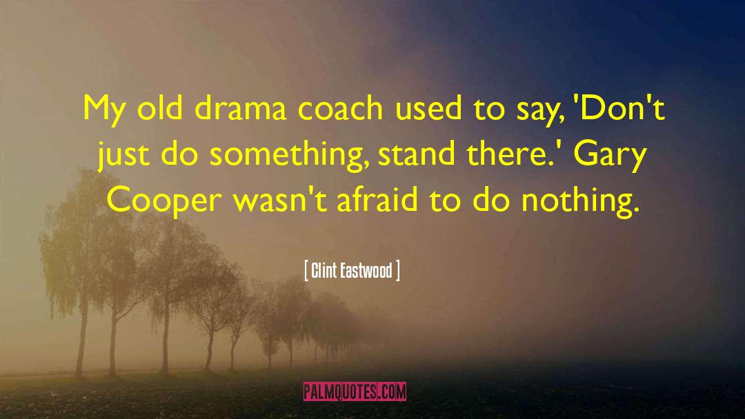 Suspense Drama quotes by Clint Eastwood