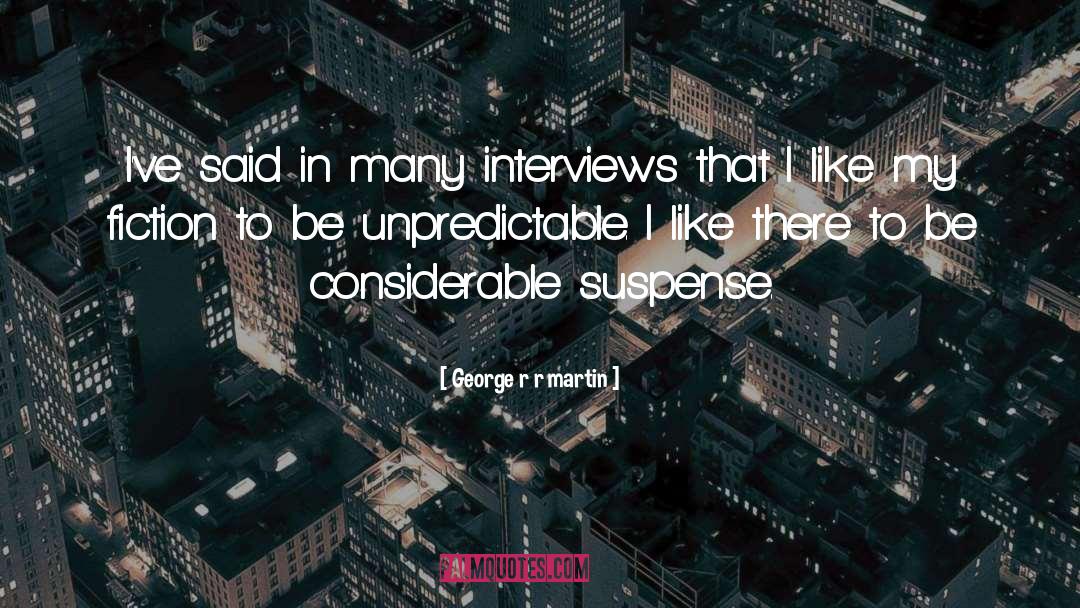 Suspense Fiction quotes by George R R Martin