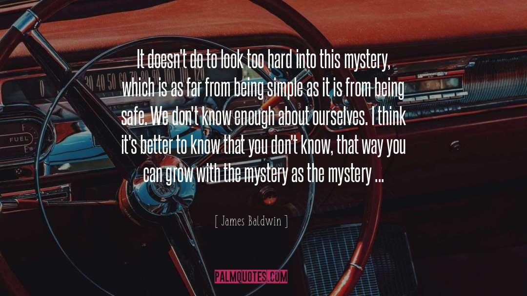 Suspense Mystery quotes by James Baldwin