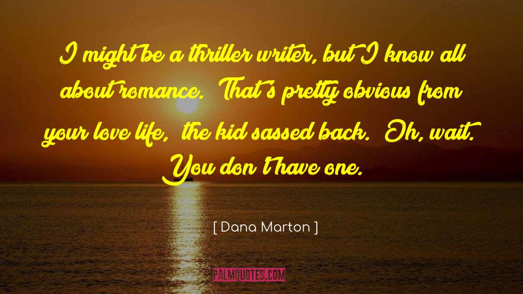 Suspense Thriller Books quotes by Dana Marton