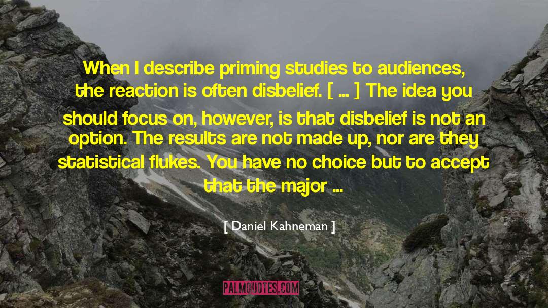 Suspension Of Disbelief quotes by Daniel Kahneman