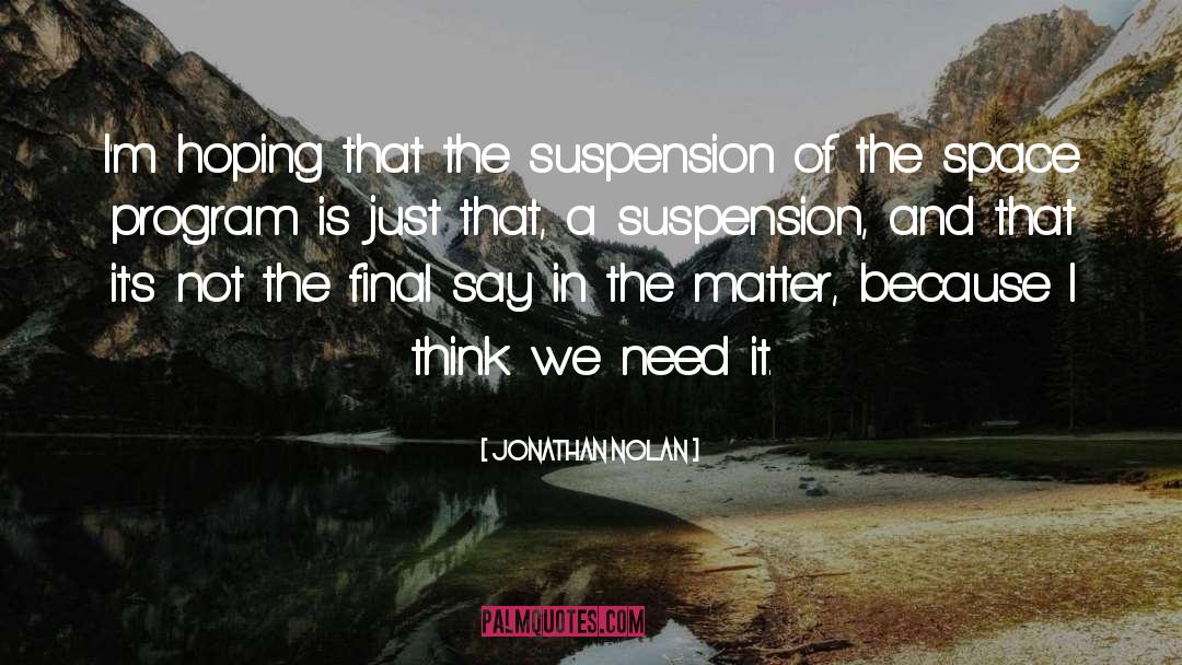 Suspension quotes by Jonathan Nolan
