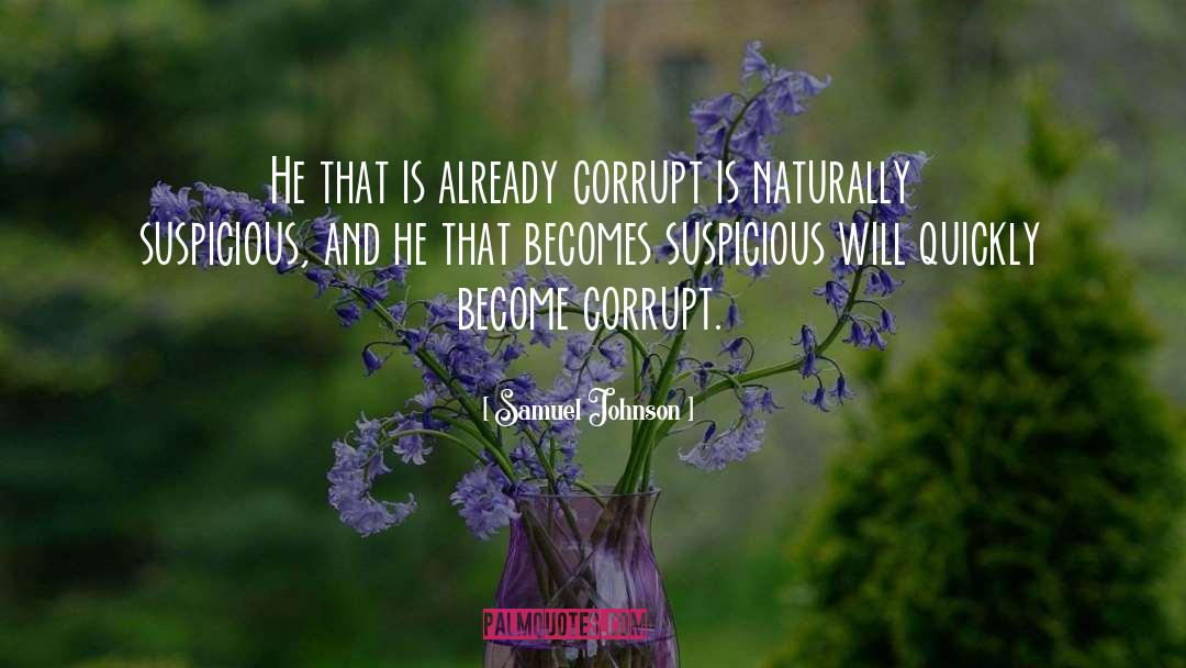 Suspicion quotes by Samuel Johnson