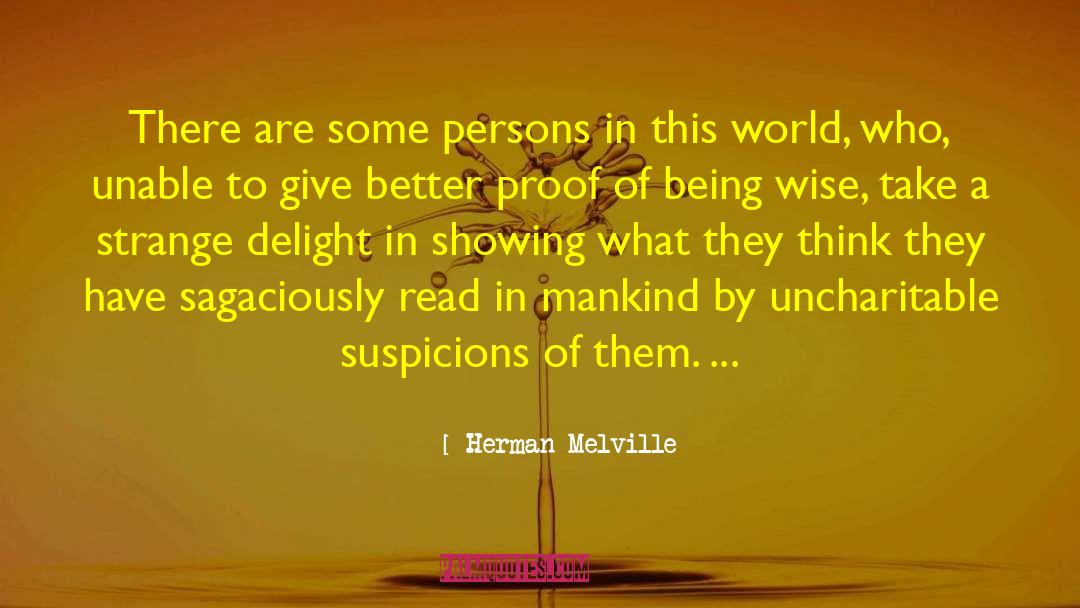 Suspicions quotes by Herman Melville