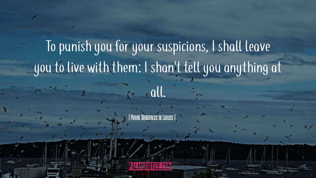 Suspicions quotes by Pierre Choderlos De Laclos