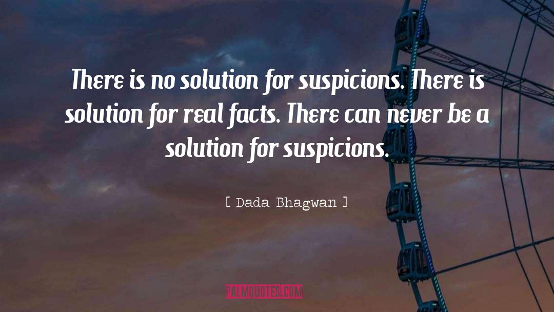 Suspicions quotes by Dada Bhagwan