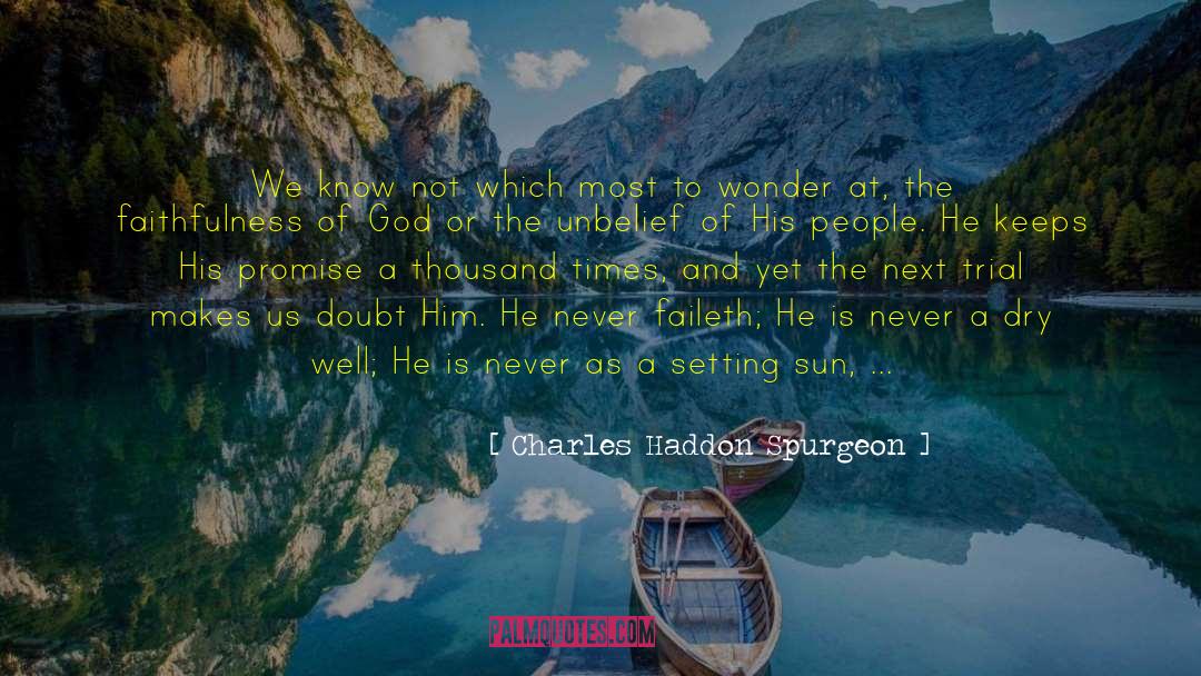 Suspicions quotes by Charles Haddon Spurgeon